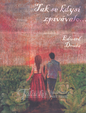 Jak se kdysi zpívávalo...